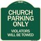 Signmission Church Parking Violators Will Towed Heavy-Gauge Aluminum Architectural Sign, 18" x 18", G-1818-24265 A-DES-G-1818-24265 - alternate 1